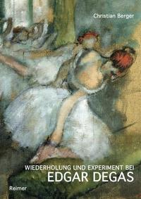 Vorderes Coverbild Wiederholung und Experiment bei Edgar Degas