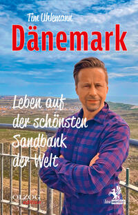 Vorderes Coverbild Dänemark – Leben auf der schönsten Sandbank der Welt