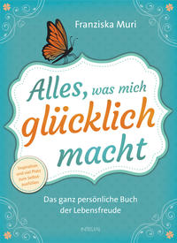 Vorderes Coverbild Alles, was mich glücklich macht