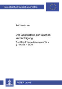 Vorderes Coverbild Der Gegenstand der falschen Verdächtigung