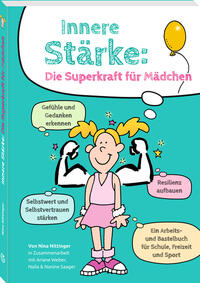 Vorderes Coverbild Innere Stärke: Die Superkraft für Mädchen