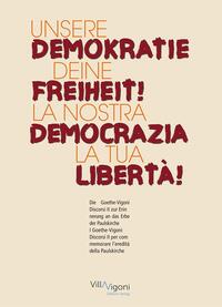 Vorderes Coverbild UNSERE DEMOKRATIE – DEINE FREIHEIT! | LA NOSTRA DEMOCRAZIA – LA TUA LIBERTÀ!