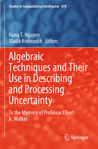 Vorderes Coverbild Algebraic Techniques and Their Use in Describing and Processing Uncertainty