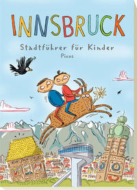 Vorderes Coverbild Innsbruck. Stadtführer für Kinder
