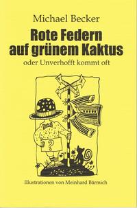 Vorderes Coverbild Rote Federn auf grünem Kaktus oder unverhofft kommt oft