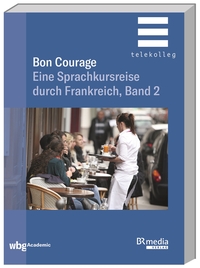 Vorderes Coverbild Bon Courage - Band 2