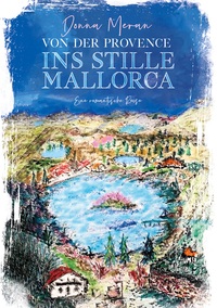Vorderes Coverbild Von der Provence ins stille Mallorca