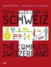 Vorderes Coverbild Total alles über die Schweiz / The Complete Switzerland