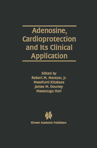 Vorderes Coverbild Adenosine, Cardioprotection and Its Clinical Application