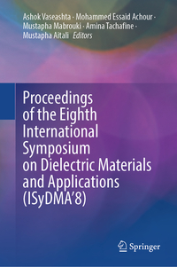 Vorderes Coverbild Proceedings of the Eighth International Symposium on Dielectric Materials and Applications (ISyDMA’8)