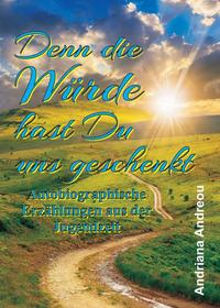 Vorderes Coverbild Denn die Würde hast Du uns geschenkt