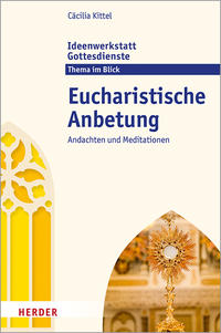 Vorderes Coverbild Eucharistische Anbetung