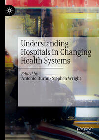 Vorderes Coverbild Understanding Hospitals in Changing Health Systems