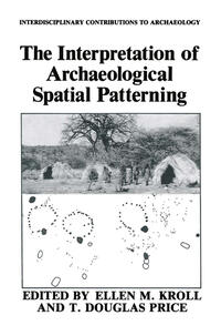 Vorderes Coverbild The Interpretation of Archaeological Spatial Patterning