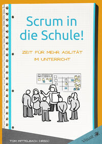 Vorderes Coverbild Scrum in die Schule!