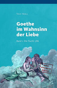 Vorderes Coverbild Goethe im Wahnsinn der Liebe (II). Oder: Liebe kontra Recht und Moral. Goethe zwischen intimen Bestrebungen von "Minerva" und dem frevelhaften Ansinnen einer Entführung von "Iphigenie" mit dem Blick aus der "ehebrecherischen Beziehung" von August von Einsiedel und Emilie von Werthern