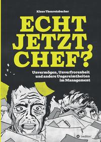 Vorderes Coverbild Echt jetzt, Chef?