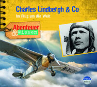 Vorderes Coverbild Abenteuer &amp; Wissen: Charles Lindbergh &amp; Co
