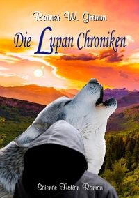 Vorderes Coverbild Die Lupan Chroniken