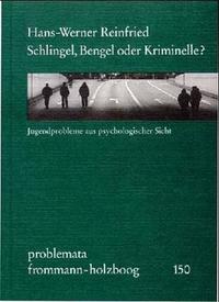 Vorderes Coverbild Schlingel, Bengel oder Kriminelle?