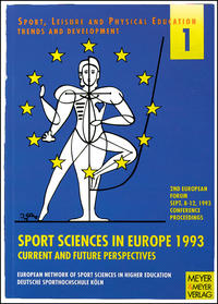 Vorderes Coverbild European Forum (2nd): "Sport Sciences in Europe 1993" Current and Future Perspectives - September 8-12, 1993