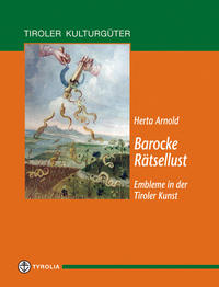 Vorderes Coverbild Barocke Rätsellust - Embleme in der Tiroler Kunst