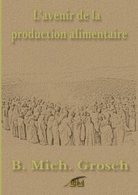 Vorderes Coverbild L'avenir de la production alimentaire