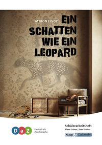 Vorderes Coverbild Ein Schatten wie ein Leopard – Schülerarbeitsheft für Deutsch als Zweitsprache