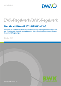 Vorderes Coverbild Merkblatt DWA-M 102-3/BWK-M 3-3 Grundsätze zur Bewirtschaftung und Behandlung von Regenwetterabflüssen zur Einleitung in Oberflächengewässer - Teil 3: Immissionsbezogene Bewertungen und Regelungen