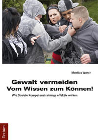 Vorderes Coverbild Gewalt vermeiden: Vom Wissen zum Können!