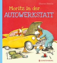 Vorderes Coverbild Moritz in der Autowerkstatt