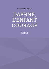 Vorderes Coverbild Daphné, l'enfant courage
