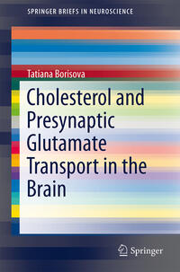 Vorderes Coverbild Cholesterol and Presynaptic Glutamate Transport in the Brain