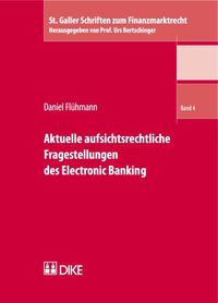 Vorderes Coverbild Aktuelle aufsichtsrechtliche Fragestellungen des Electronic Banking