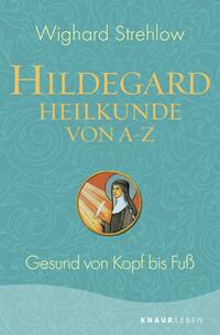 Vorderes Coverbild Hildegard-Heilkunde von A - Z