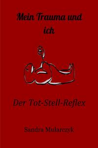 Vorderes Coverbild Mein Trauma und ich