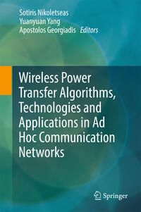 Vorderes Coverbild Wireless Power Transfer Algorithms, Technologies and Applications in Ad Hoc Communication Networks