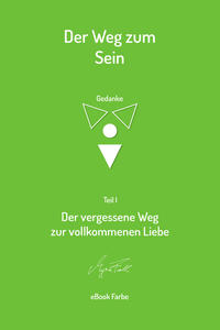 Vorderes Coverbild Der vergessene Weg zur vollkommenen Liebe