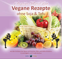 Vorderes Coverbild Vegane Rezepte ohne Soja und Tofu