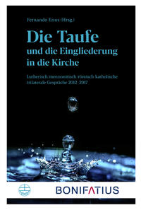 Vorderes Coverbild Die Taufe und die Eingliederung in die Kirche