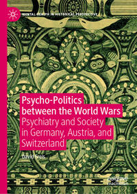 Vorderes Coverbild Psycho-Politics between the World Wars