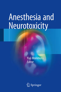Vorderes Coverbild Anesthesia and Neurotoxicity