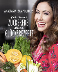 Vorderes Coverbild Für immer zuckerfrei – Meine Glücksrezepte