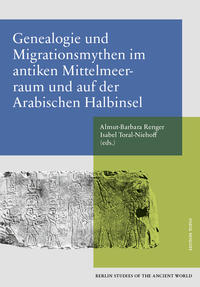 Vorderes Coverbild Genealogie und Migrationsmythen im antiken Mittelmeerraum und auf der Arabischen Halbinsel