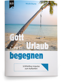 Vorderes Coverbild Gott im Urlaub begegnen