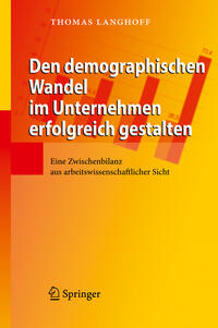 Vorderes Coverbild Den demographischen Wandel im Unternehmen erfolgreich gestalten