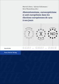 Vorderes Coverbild Abstentionnisme, euroscepticisme et anti-européisme dans les élections européennes de 1979 à nos jours