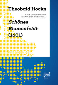 Vorderes Coverbild Theobald Hocks Schönes Blumenfeldt (1601)