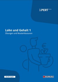 Vorderes Coverbild Lohn und Gehalt 1 - Übungen und Musterklausuren mit Lösungen