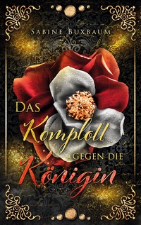 Vorderes Coverbild Das Komplott gegen die Königin